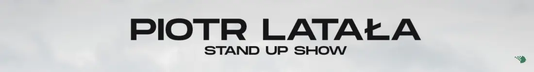 hypeart.group zaprasza: Piotr Latała w programie 'Siwy dym' [stand-up]