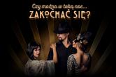 CZY MOŻNA W TAKĄ NOC ZAKOCHAĆ SIĘ?
