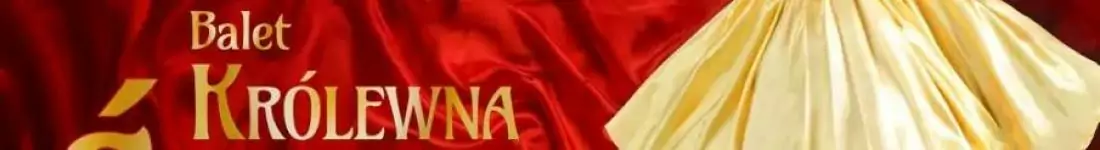 Balet Królewna Śnieżka (Snow White) - Familijny spektakl baletowy