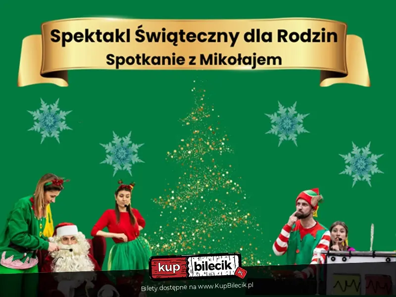 Świąteczna Rodzinna Niedziela - Spektakl i Spotkanie z Mikołajem