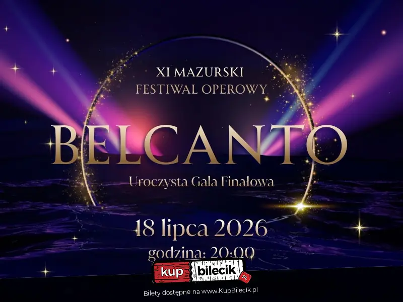 Gala Finałowa XI Mazurskiego Festiwalu Operowego BELCANTO