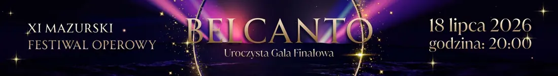 Gala Finałowa XI Mazurskiego Festiwalu Operowego BELCANTO