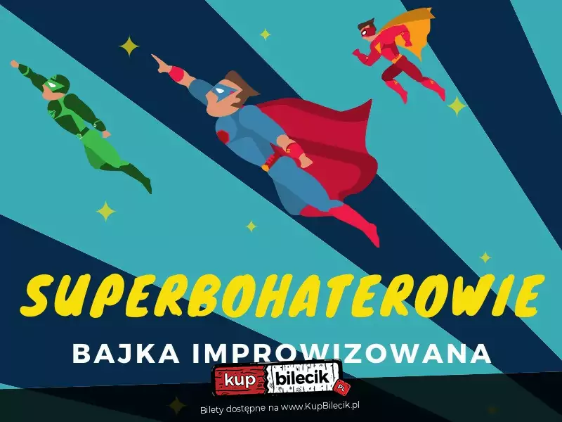 Superbohaterowie kontra siły zła - bajka improwizowana