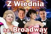 Wiedeńskiej Operetki Czar cz. 5 - Z Wiednia na Broadway