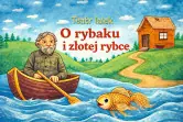 O rybaku i złotej rybce
