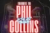 In the Air Tonight! Tribute to Phil Collins