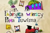 Fabryka wierszy Pana Tuwima