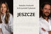 Natalia Hodurek & Krzysztof Cybulski