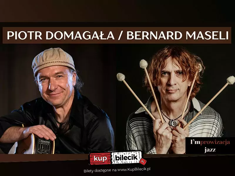 Piotr Domagała & Bernard Maseli