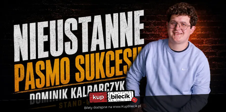 Dominik Kalbarczyk w programie pt. "Nieustanne pasmo sukcesu"
