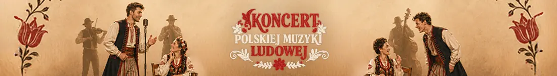 Tradycja. Emocje. Żywa scena.