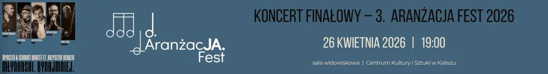 "Młynarski. Bynajmniej" - koncert finałowy 3. edycji AranżacJA Fest 2026