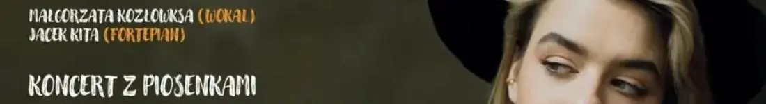 Koncert z piosenkami Agnieszki Osieckiej | Małgorzata Kozłowska