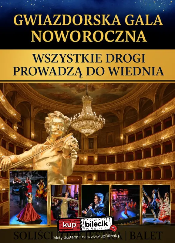 Gwiazdorska Gala Noworoczna - "Wszystkie Drogi Prowadz do Wiednia"