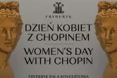 Dzień Kobiet z Chopinem