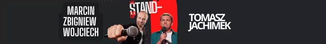 Tomasz Jachimek oraz Marcin Zbigniew Wojciech STAND-UP