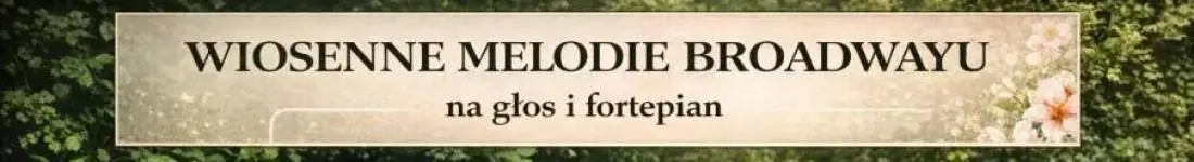 Wiosenne Melodie Broadwayu - na głos i fortepian