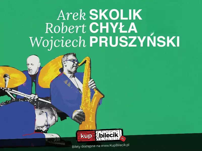 Arek Skolik, Robert Chya, Wojciech Pruszyski