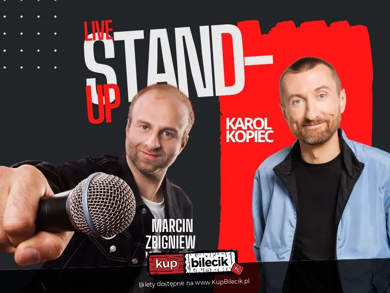 Stand-up: Marcin Zbigniew Wojciech & Karol Kopiec