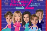 ZUP 2 czyli ZDOBYĆ, UTRZYMAĆ, PORZUCIĆ 2 - ROZSTANIA I POWROTY