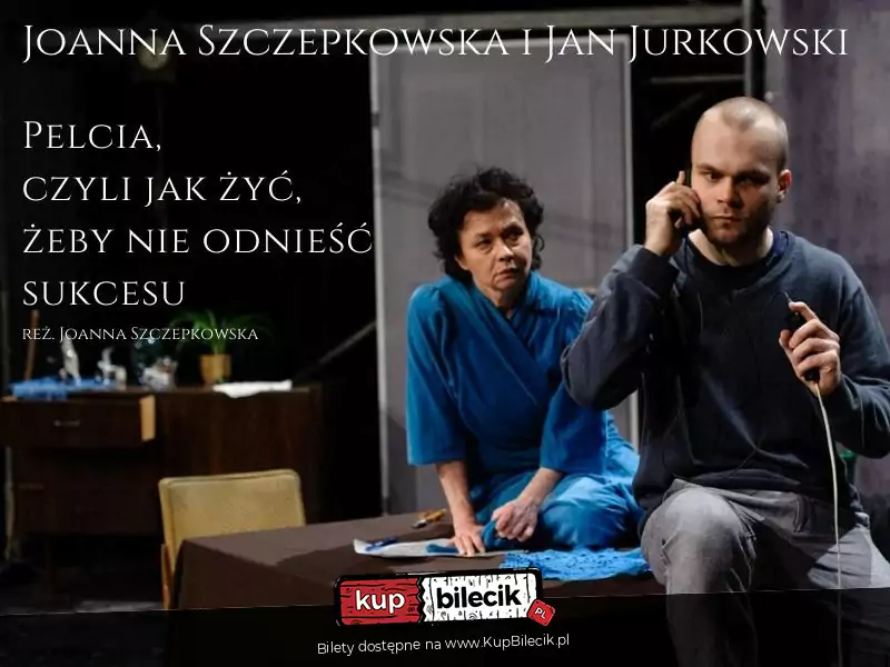 Pelcia, czyli jak �y�, �eby nie odnie�� sukcesu