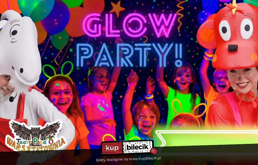 Glow Party - Najjaśniejsza i najbardziej zaczarowana impreza dla dzieci
