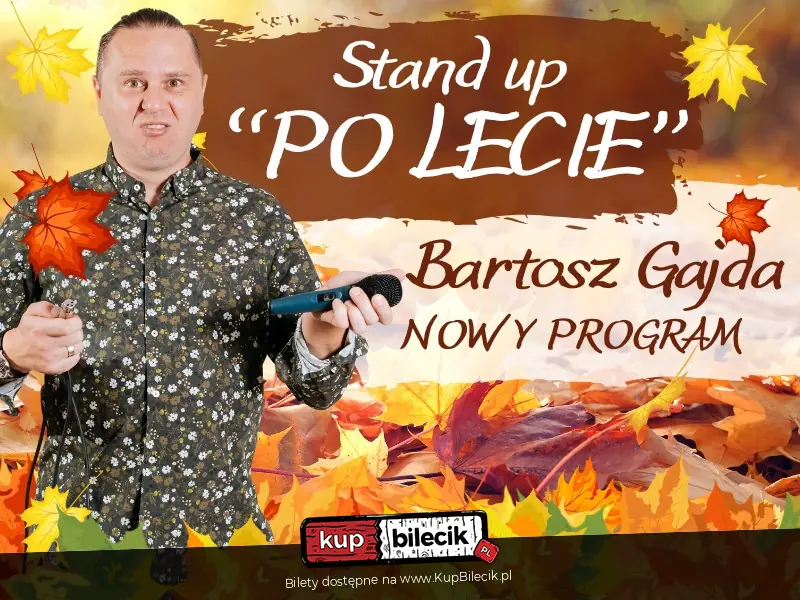 Stand-up: Bartosz Gajda