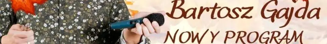 Stand-up: Bartosz Gajda - NOWY PROGRAM pt. "PO LECIE"