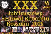 XXX Festiwal Kabaretu Koszalin 2025
