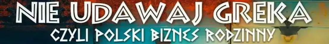 Nie udawaj Greka - spektakl komediowy