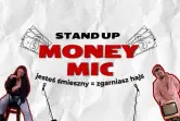 Stand-up: Money Mic