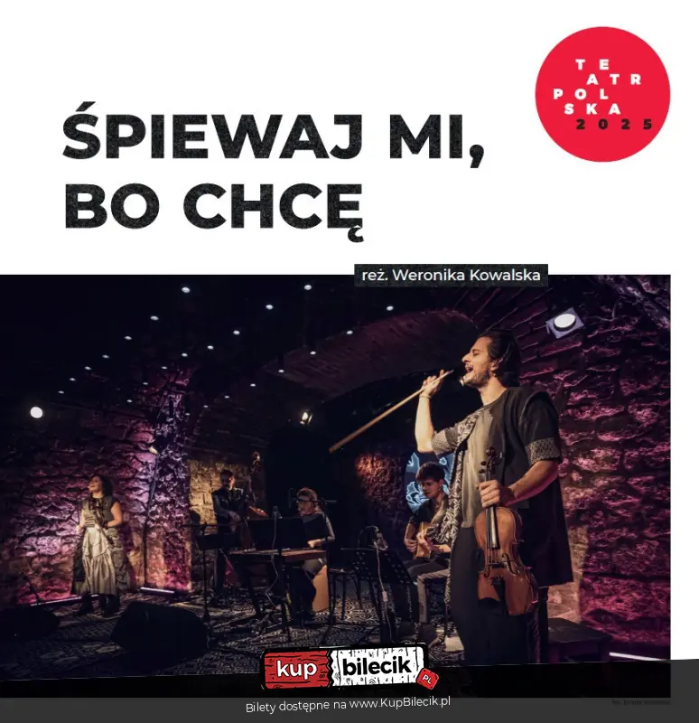 "Śpiewaj mi, bo chcę" - Teatr Polska