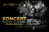 Koncert Muzyki Filmowej - ZŁOTA EDYCJA