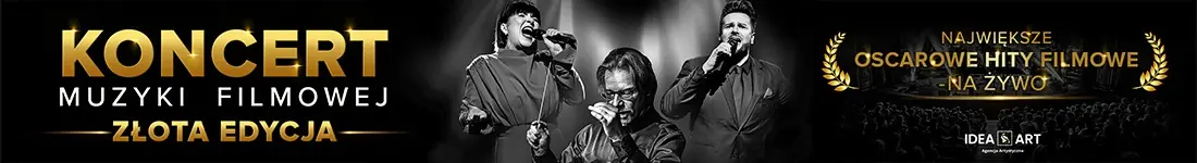 Koncert Muzyki Filmowej - ZŁOTA EDYCJA