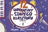 XII Urodziny Starego Klasztoru