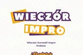 Wieczór Komedii Impro