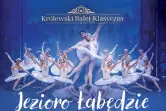 Królewski Balet Klasyczny - Jezioro Łabędzie