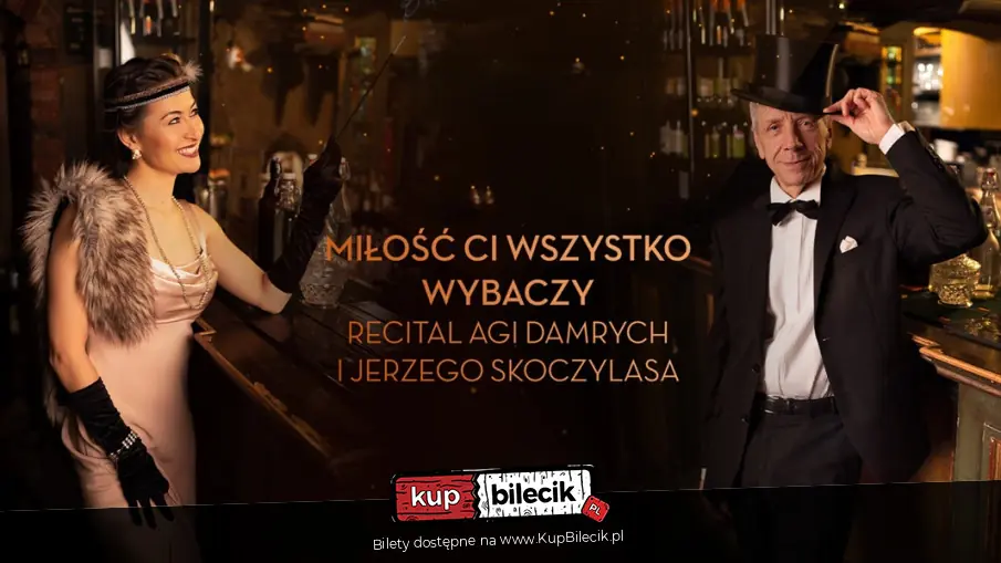 Miłość Ci wszystko wybaczy - recital