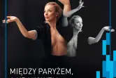 Między Paryżem, a Krakowem
