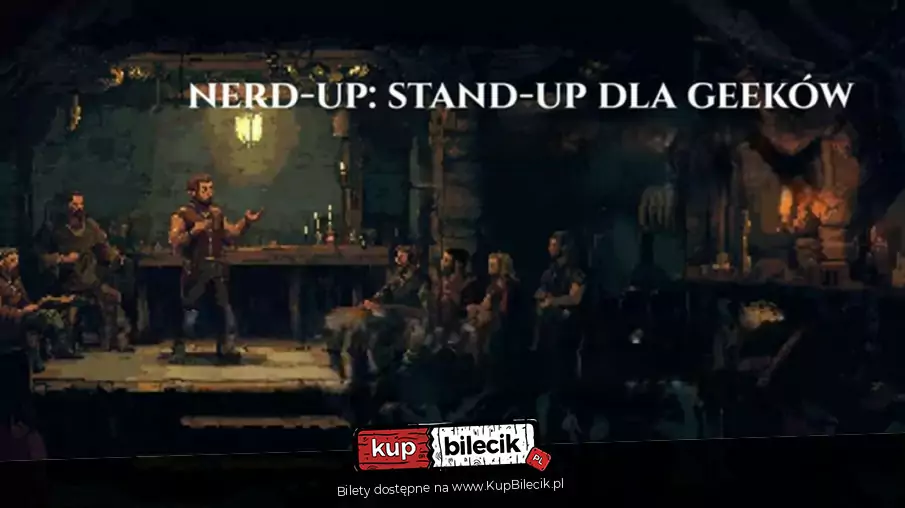 Nerd-up: stand-up dla geek�w