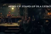 Nerd-up: stand-up dla geeków