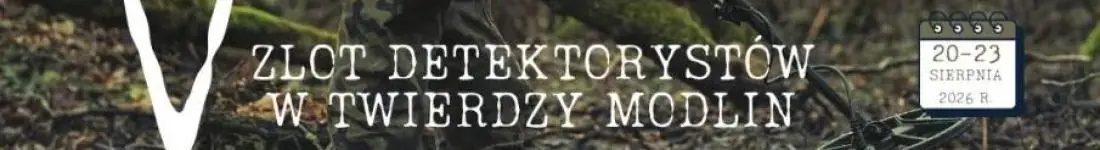 V Zlot Detektorystów - Twierdza Modlin 2026