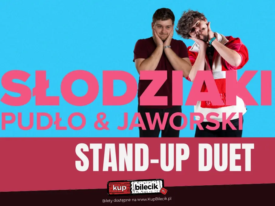 Duet Stand-up Słodziaki: Pudło & Jaworski