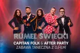 RUMEL ŚWIECKI - After Party & Capitan Folk
