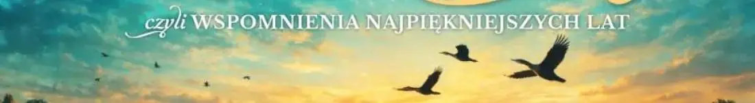 Goniąc Kormorany - wspomnienia najpiekniejszych lat