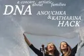 DNA - a concert about artistic families - Anouchka & Katharina Hack