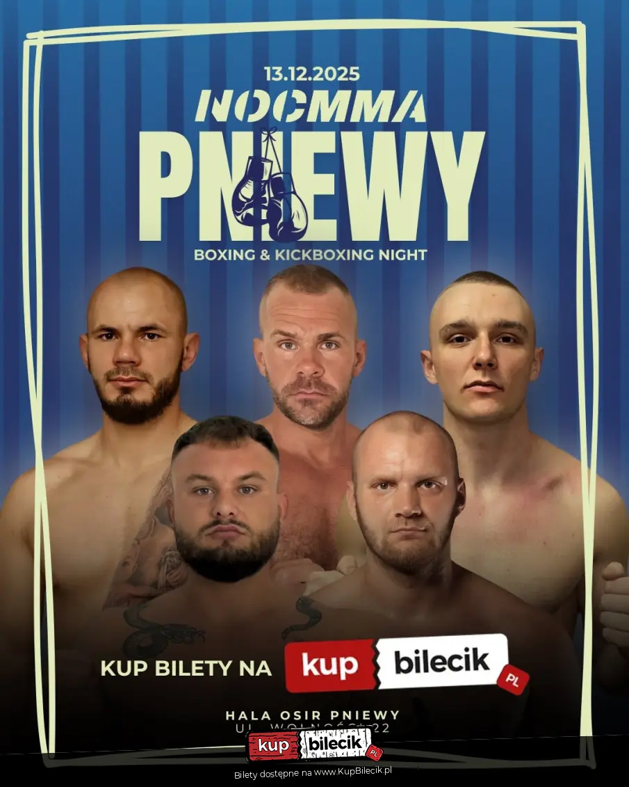 NOC MMA PNIEWY: KICKBOXING & BOXING NIGHT