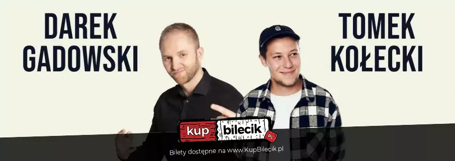Stand-up: Tomek Kołecki, Darek Gadowski Szczecin