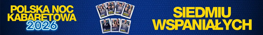 Polska Noc Kabaretowa 2026 – Siedmiu wspaniałych