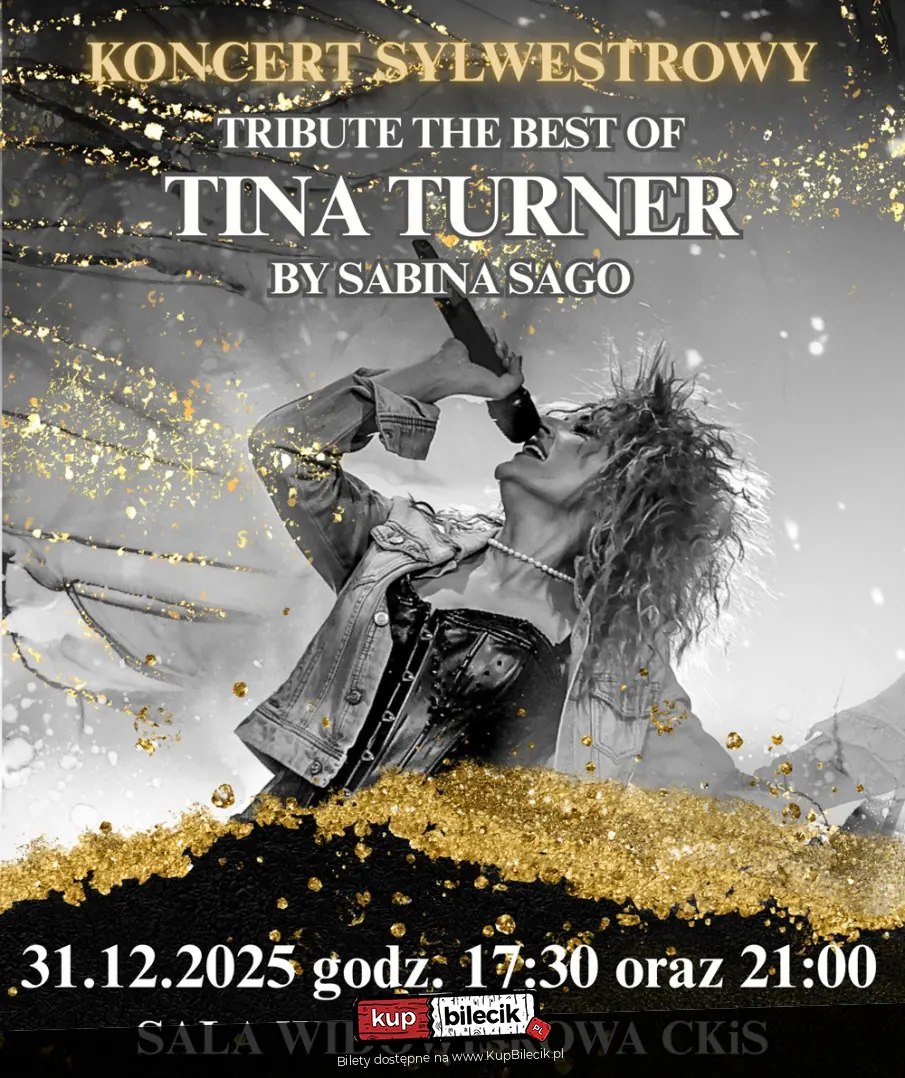Koncert Sylwestrowy - "Tribute THE BEST of TINA TURNER by Sabina SAGO"